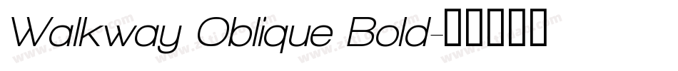 Walkway Oblique Bold字体转换